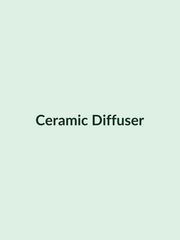 Ceramic Diffuser