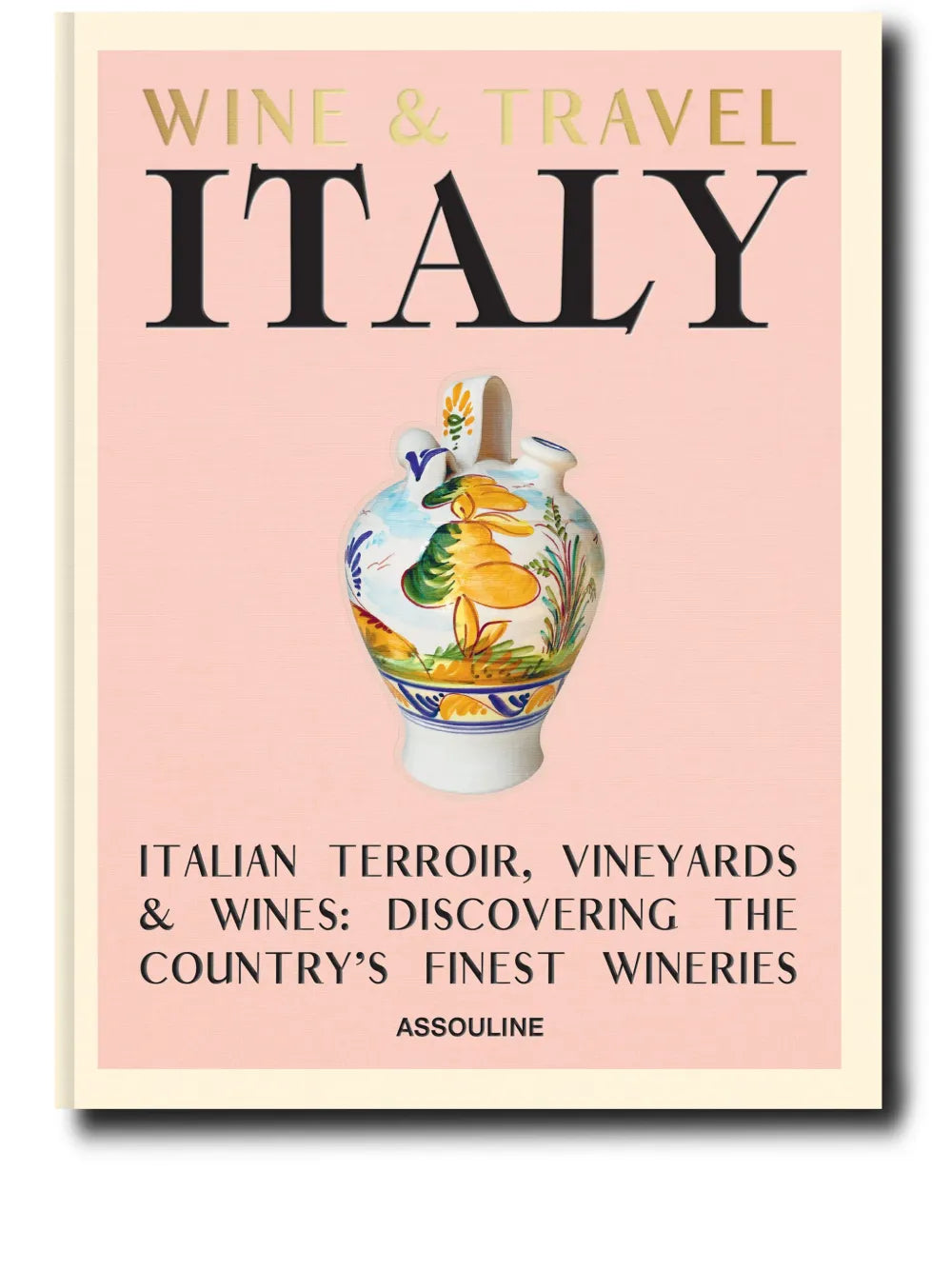 Wine & Travel Italy by Enrico Bernardo hardcover book